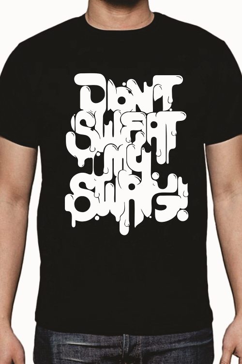 Unisex Don’t Sweat my Swag Printed Tshirt- Black