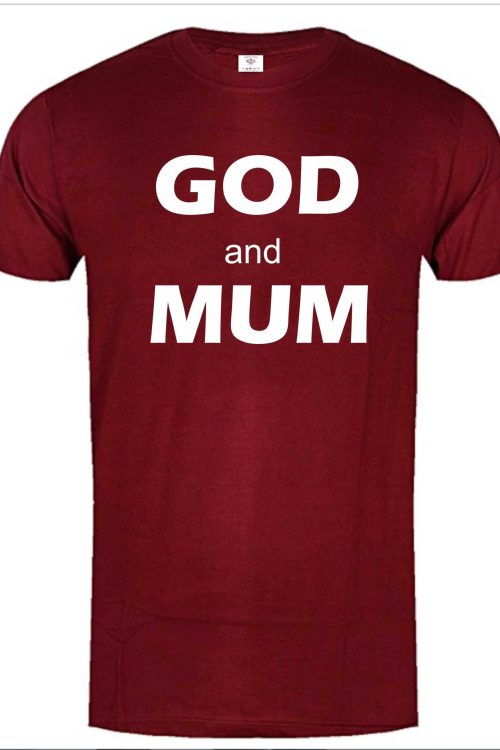 God and Mom Printed Tshirt- Maroon